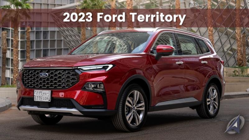 Какие удивительные особенности кроссовера Ford Territory 2023 ждут покупателей в этом году